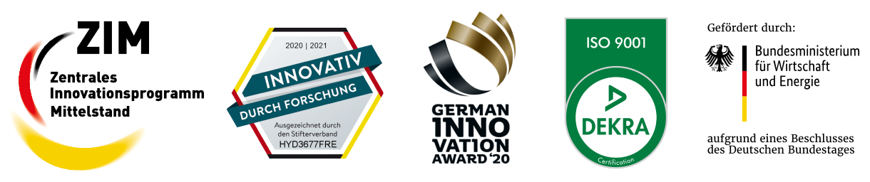 Auszeichnungen und Zertifikate: Zentrales Innovationsprogramm Mittelstand (ZIM), Innovativ durch Forschung 2020/2021 (Stifterverband), German Innovation Award 2020, ISO 9001 zertifiziert durch DEKRA, gefördert durch das Bundesministerium für Wirtschaft und Energie